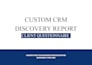 custom CRM discovery report and implementation roadmap